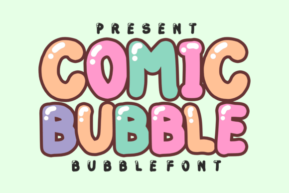 Comic Bubble: A Sweet and Playful Font for Joyful Design