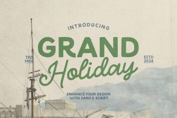 Grand Holiday: A Font Duo for Modern Adventure