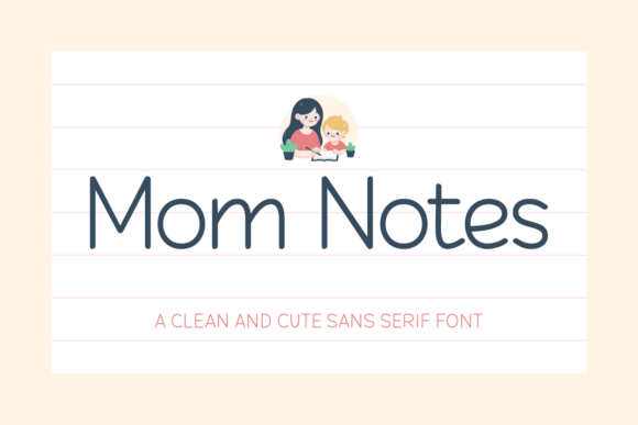 Mom Notes: A Clean and Cute Sans Serif Font for Heartfelt Design